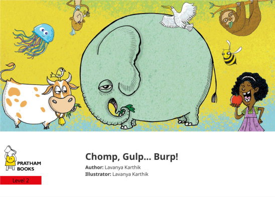 Chomp, Gulp… Burp! — illustrated by Lavanya Karthik