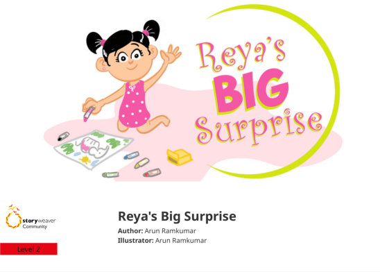Reya’s Big Surprise — illustrated by Arun Ramkumar