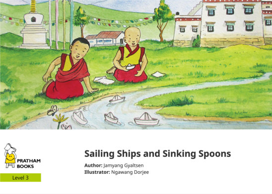 Sailing Ships and Sinking Spoons — illustrated by Ngawang Dorjee