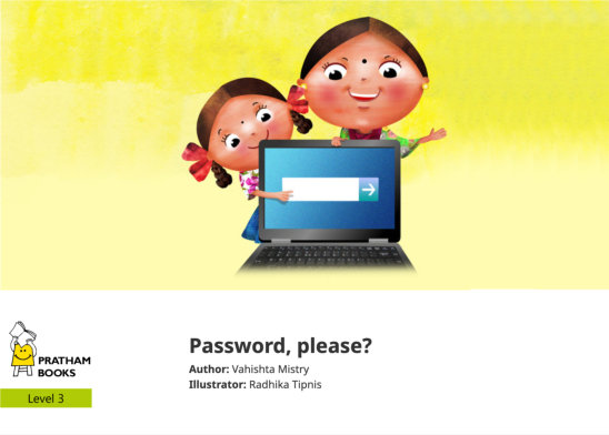 Password, please? — illustrated by Radhika Tipnis