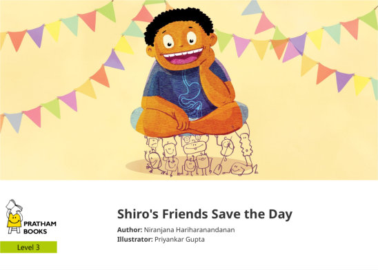 Shiro’s Friends Save the Day — illustrated by Priyankar Gupta