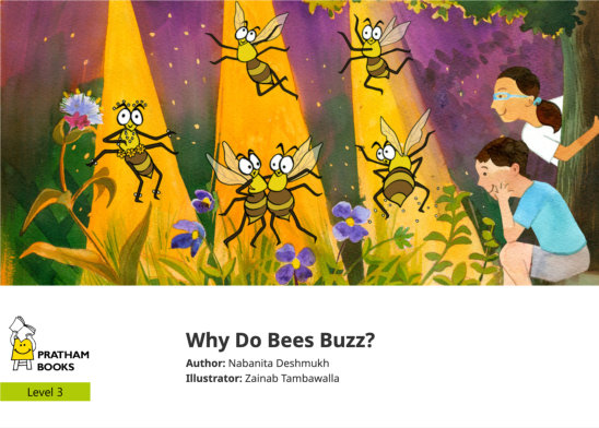 Why Do Bees Buzz? — illustrated by Zainab Tambawalla