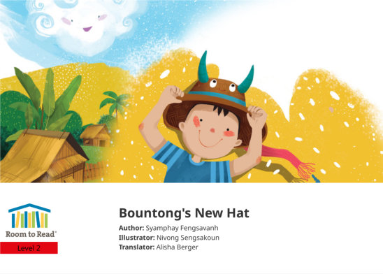 Bountong’s New Hat — illustrated by Nivong Sengsakoun