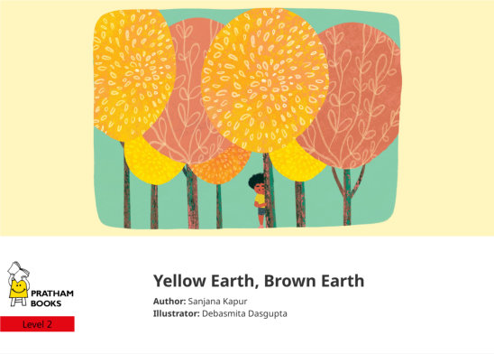 Yellow Earth, Brown Earth — illustrated by Debasmita Dasgupta