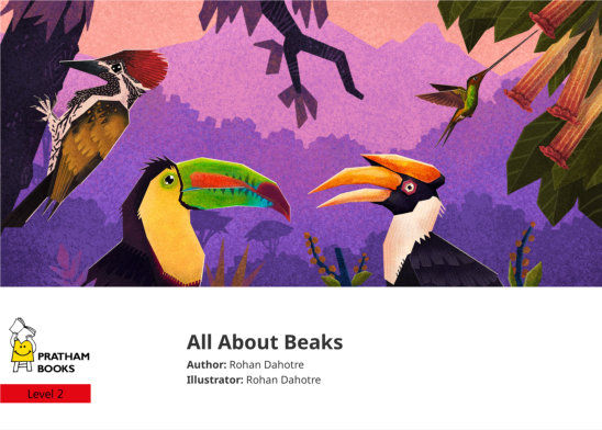 All About Beaks — illustrated by Rohan Dahotre