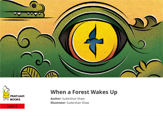 When a Forest Wakes Up — illustrated by Sudarshan Shaw