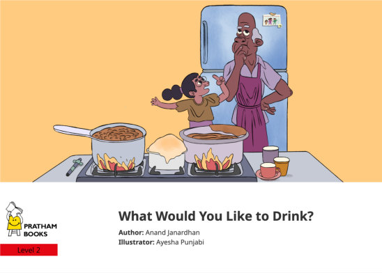 What Would You Like to Drink? — illustrated by Ayesha Punjabi