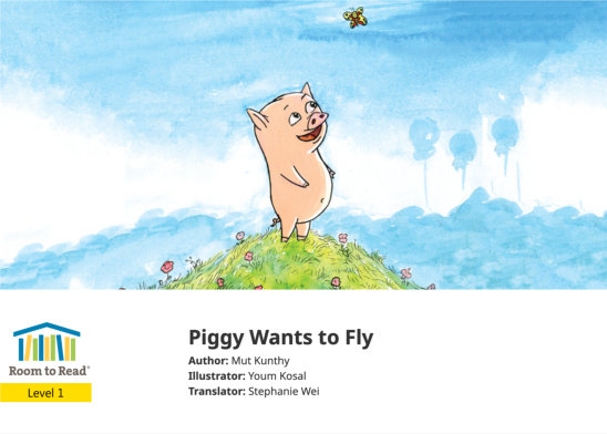 Piggy Wants to Fly — illustrated by Youm Kosal