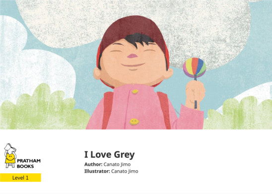 I Love Grey — illustrated by Canato Jimo