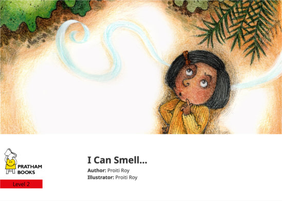 I Can Smell… — illustrated by Proiti Roy