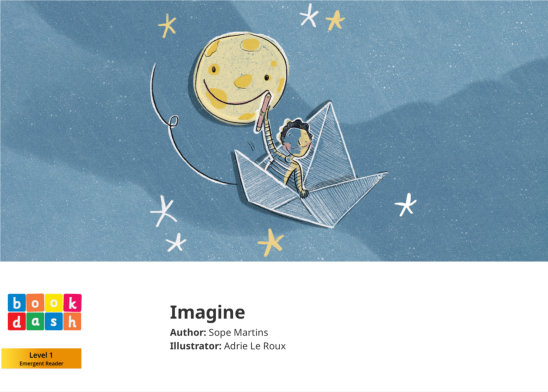 Imagine — illustrated by Adrie Le Roux