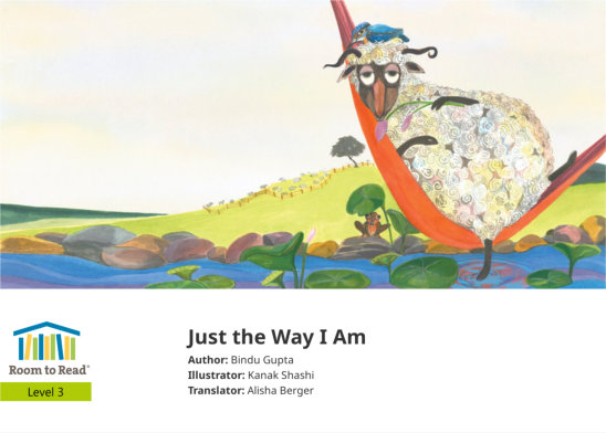 Just the Way I Am — illustrated by Kanak Shashi