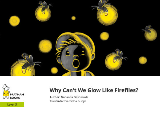 Why Can’t We Glow Like Fireflies? — illustrated by Samidha Gunjal