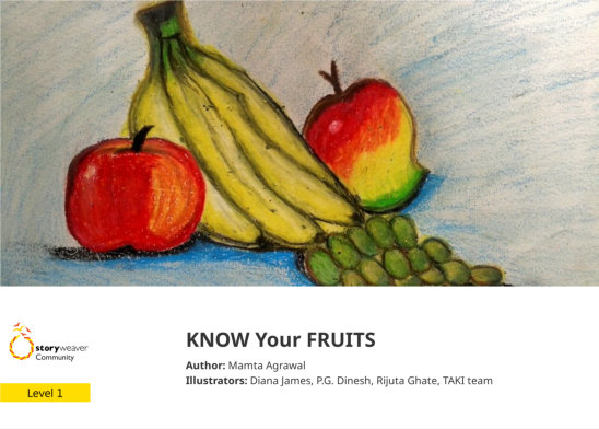 KNOW Your FRUITS — illustrated by Diana James, P.G. Dinesh, Rijuta Ghate, TAKI team