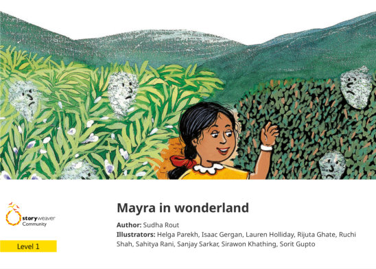 Mayra in wonderland — illustrated by Helga Parekh, Isaac Gergan, Lauren Holliday, Rijuta Ghate, Ruchi Shah, Sahitya Rani, Sanjay Sarkar, Sirawon Khathing, Sorit Gupto