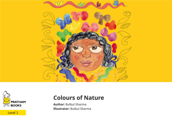 Colours of Nature — illustrated by Bulbul Sharma