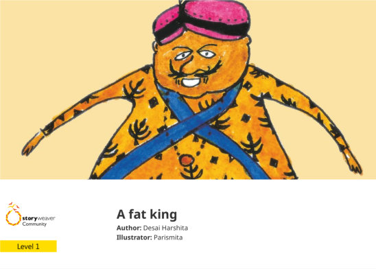A fat king — illustrated by Parismita