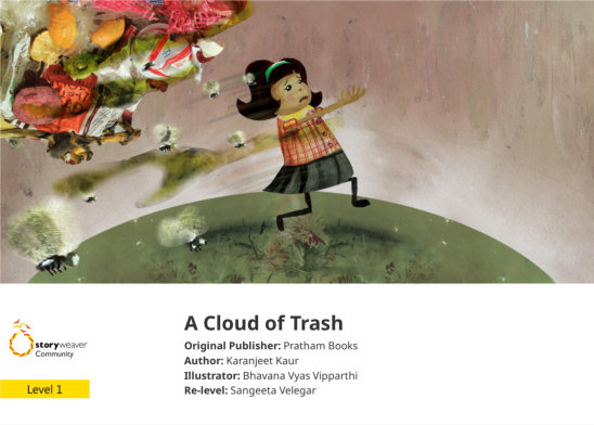 A Cloud of Trash — illustrated by Bhavana Vyas Vipparthi