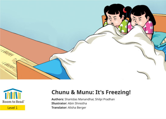 Chunu & Munu: It’s Freezing! — illustrated by Abin Shrestha