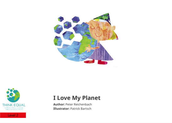 I Love My Planet — illustrated by Patrick Bartsch