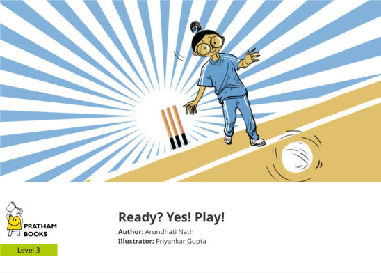 Ready? Yes! Play! — illustrated by Priyankar Gupta