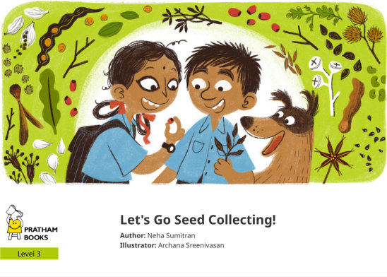 Let’s Go Seed Collecting! — illustrated by Archana Sreenivasan