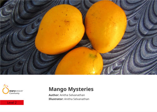 Mango Mysteries — illustrated by Anitha Selvanathan