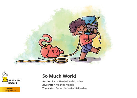 So Much Work! — illustrated by Meghna Menon
