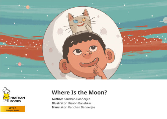Where Is the Moon? — illustrated by Risabh Banshkar