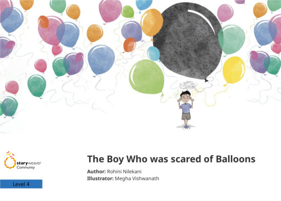 The Boy Who was scared of Balloons — illustrated by Megha Vishwanath
