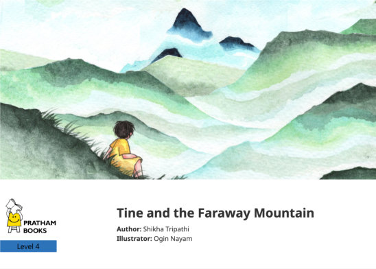 Tine and the Faraway Mountain — illustrated by Ogin Nayam