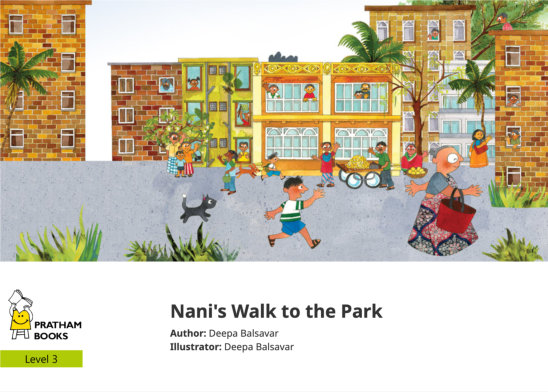 Nani’s Walk to the Park — illustrated by Deepa Balsavar