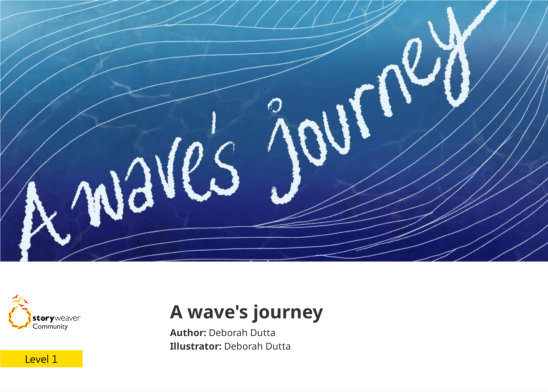 A wave’s journey — illustrated by Deborah Dutta