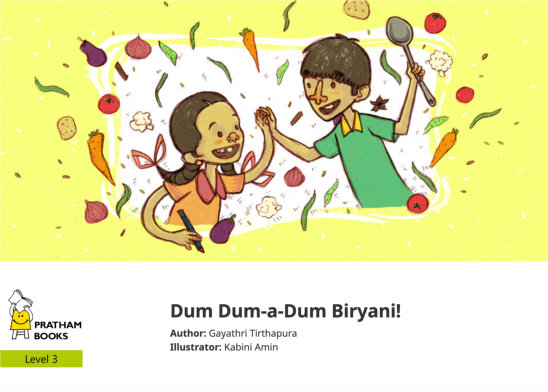Dum Dum-a-Dum Biryani! — illustrated by Kabini Amin