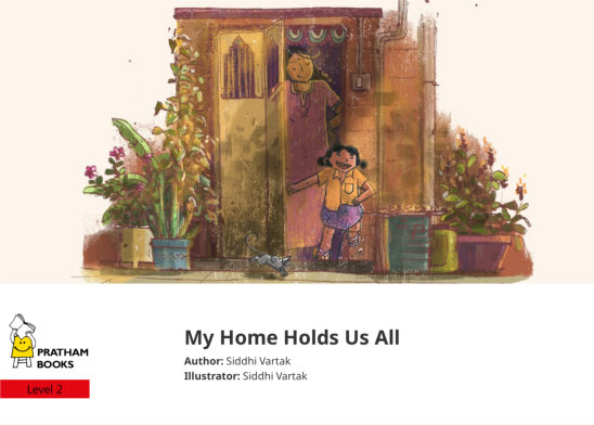 My Home Holds Us All — illustrated by Siddhi Vartak