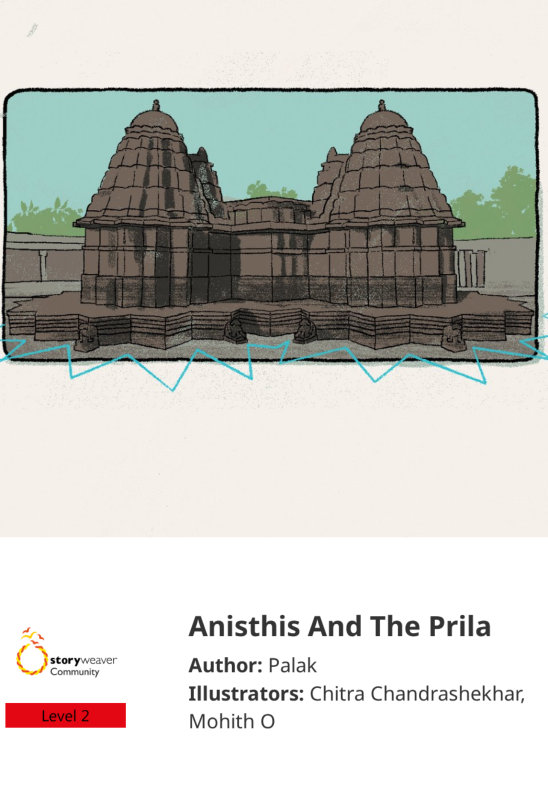 Anisthis And The Prila — illustrated by Chitra Chandrashekhar, Mohith O