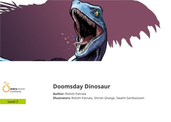 Doomsday Dinosaur — illustrated by Rishith Patnala, Shirish Ghatge, Swathi Sambasivam