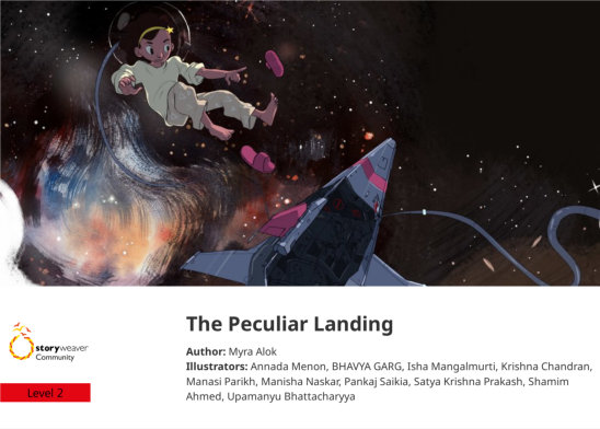 The Peculiar Landing — illustrated by Annada Menon, BHAVYA GARG, Isha Mangalmurti, Krishna Chandran, Manasi Parikh, Manisha Naskar, Pankaj Saikia, Satya Krishna Prakash, Shamim Ahmed, Upamanyu Bhattacharyya