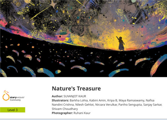 Nature’s Treasure — illustrated by Barkha Lohia, Kabini Amin, Kripa B, Maya Ramaswamy, Nafisa Nandini Crishna, Nilesh Gehlot, Nirzara Verulkar, Partho Sengupta, Ruhani Kaur, Sanjay Sarkar, Shivam Choudhary