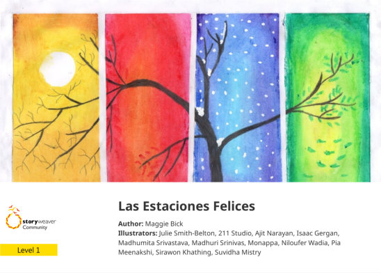 Las Estaciones Felices — illustrated by  Julie Smith-Belton, 211 Studio, Ajit Narayan, Isaac Gergan, Madhumita Srivastava, Madhuri Srinivas, Monappa, Niloufer Wadia, Pia Meenakshi, Sirawon Khathing, Suvidha Mistry