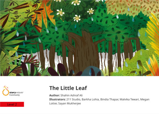 The Little Leaf — illustrated by 211 Studio, Barkha Lohia, Bindia Thapar, Malvika Tewari, Megan Lotter, Sayan Mukherjee
