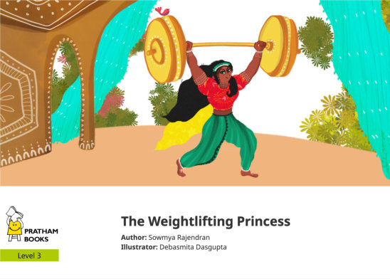 The Weightlifting Princess — illustrated by Debasmita Dasgupta