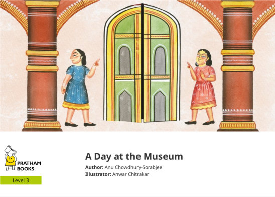 A Day at the Museum — illustrated by Anwar Chitrakar