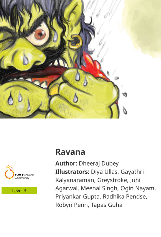 Ravana — illustrated by Diya Ullas, Gayathri Kalyanaraman, Greystroke, Juhi Agarwal, Meenal Singh, Ogin Nayam, Priyankar Gupta, Radhika Pendse, Robyn Penn, Tapas Guha