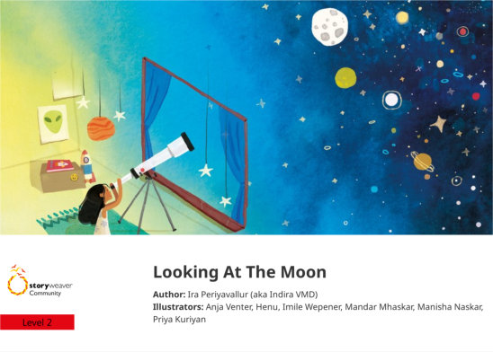 Looking At The Moon — illustrated by Anja Venter, Henu, Imile Wepener, Mandar Mhaskar, Manisha Naskar, Priya Kuriyan