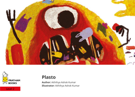 Plasto — illustrated by Aithihya Ashok Kumar