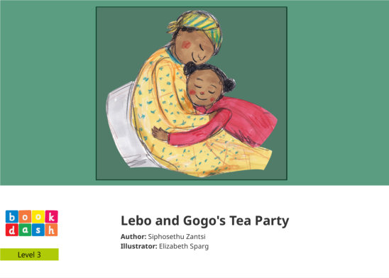 Lebo and Gogo’s Tea Party — illustrated by Elizabeth Sparg