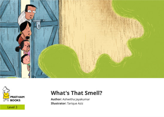 What’s That Smell? — illustrated by Tarique Aziz