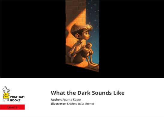 What the Dark Sounds Like — illustrated by Krishna Bala Shenoi