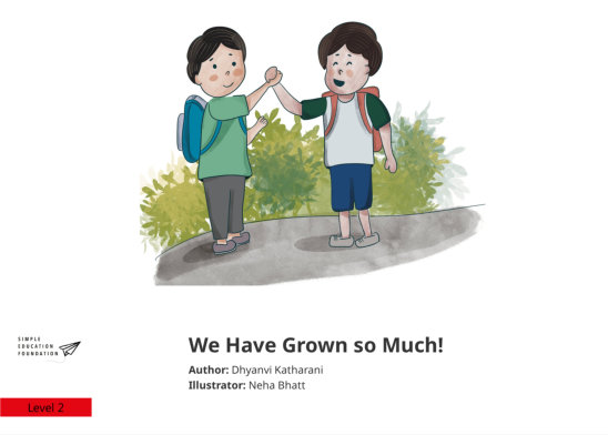 We Have Grown so Much! — illustrated by Neha Bhatt